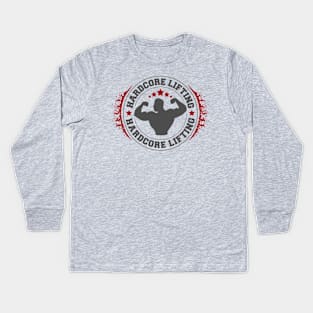 Hard Core Weightlifting Kids Long Sleeve T-Shirt